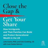 Close the Gap & Get Your Share : How Immigrants and Their Families Can Build and Protect Generational Wealth in the Us