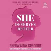 She Deserves Better : Raising Girls to Resist Toxic Teachings on Sex, Self, and Speaking Up