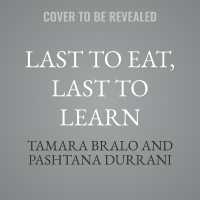 Last to Eat, Last to Learn : My Life in Afghanistan Fighting to Educate Women