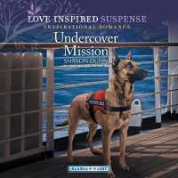 Undercover Mission (Alaska K-9 Unit)