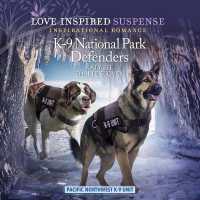 K-9 National Park Defenders (Pacific Northwest K-9 Unit Miniseries)