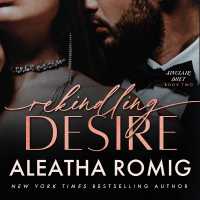 Rekindling Desire (Sinclair Duet)