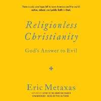 Religionless Christianity : God's Answer to Evil