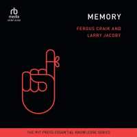 Memory (Mit Press Essential Knowledge)
