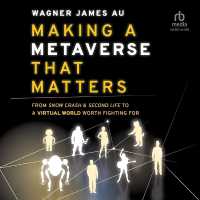Making a Metaverse That Matters : From Snow Crash & Second Life to a Virtual World Worth Fighting for