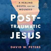 Post-Traumatic Jesus : Reading the Gospel with the Wounded