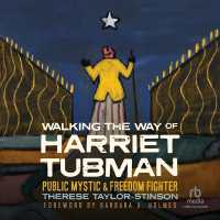 Walking the Way of Harriet Tubman : Public Mystic and Freedom Fighter