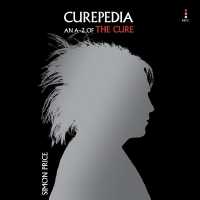 Curepedia : An A-Z of the Cure