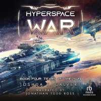 Hyperspace War: Tears of the Sun : A Military Sci-Fi Series (Hyperspace War)