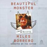 Beautiful Monster : A Becoming