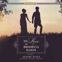 To Love the Brooding Baron (Proper Romance Regency)