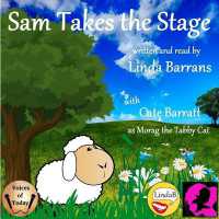 Sam Takes the Stage (Sam Stories)