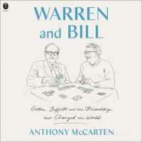Warren and Bill : Gates, Buffett and the Friendship That Changed the World