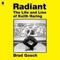 Radiant : The Life and Line of Keith Haring