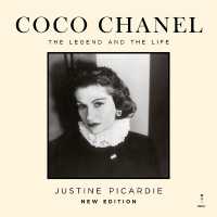 Coco Chanel : The Legend and the Life