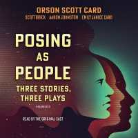 Posing as People: Three Stories, Three Plays （Adapted）