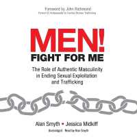 Men! Fight for Me : The Role of Authentic Masculinity in Ending Sexual Exploitation and Trafficking