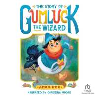 The Story of Gumluck the Wizard: Book One (Story of Gumluck the Wizard)