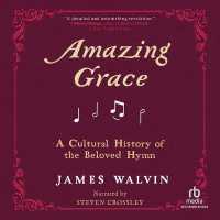 Amazing Grace : A Cultural History of the Beloved Hymn