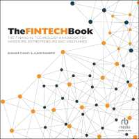 The Fintech Book : The Financial Technology Handbook for Investors, Entrepreneurs and Visionaries