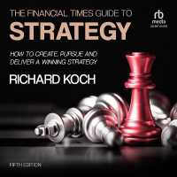 The Financial Times Guide to Strategy : How to Create, Pursue and Deliver a Winning Strategy, 5th Edition