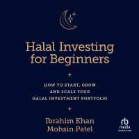Halal Investing for Beginners : How to Start, Grow and Scale Your Halal Investment Portfolio