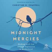 Midnight Mercies : Walking with God through Depression in Motherhood