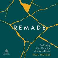 Remade : Embracing Your Complete Identity in Christ