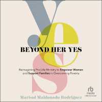 Beyond Her Yes : Reimagining Pro-Life Ministry to Empower Women and Support Families in Overcoming Poverty