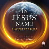 In Jesus' Name : 5 Altars of Prayer That Move Heaven and Earth