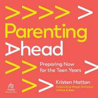 Parenting Ahead : Preparing Now for the Teen Years