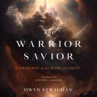 The Warrior Savior : A Theology of the Work of Christ