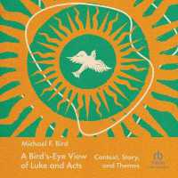 A Bird's-Eye View of Luke and Acts : Context, Story, and Themes