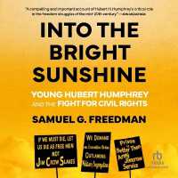 Into the Bright Sunshine : Young Hubert Humphrey and the Fight for Civil Rights
