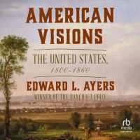 American Visions : The United States 1800-1860
