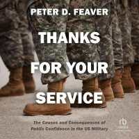 Thanks for Your Service : The Causes and Consequences of Public Confidence in the Us Military