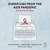 Dispatches from the AIDS Pandemic : A Public Health Story