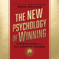 The New Psychology of Winning : Top Qualities of a 21st Century Winner