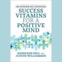 Success Vitamins for a Positive Mind : Over 700 Mind Conditioners