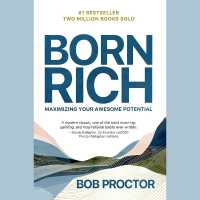 Born Rich : Maximizing Your Awesome Potential