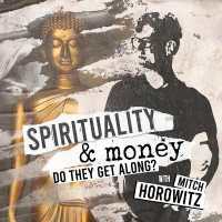 Spirituality & Money : Do They Get Along?