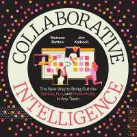 Collaborative Intelligence : The New Way to Bring Out the Genius, Fun, and Productivity in Any Team