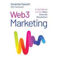 Web3 Marketing : A Handbook for the Next Internet Revolution