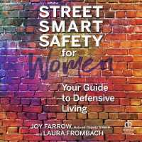 Street Smart Safety for Women : Your Guide to Defensive Living