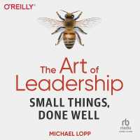 The Art of Leadership : Small Things, Done Well