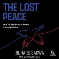 The Lost Peace : How the West Failed to Prevent a Second Cold War