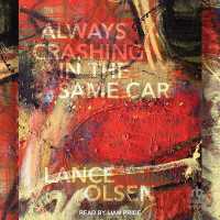 Always Crashing in the Same Car : A Novel after David Bowie