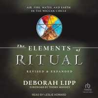 The Elements of Ritual : Air, Fire, Water, and Earth in the Wiccan Circle