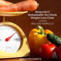 Rinpoche's Remarkable Ten-Week Weight Loss Clinic : A Novella