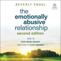 The Emotionally Abusive Relationship : How to Stop Being Abused and How to Stop Abusing, 2nd Edition